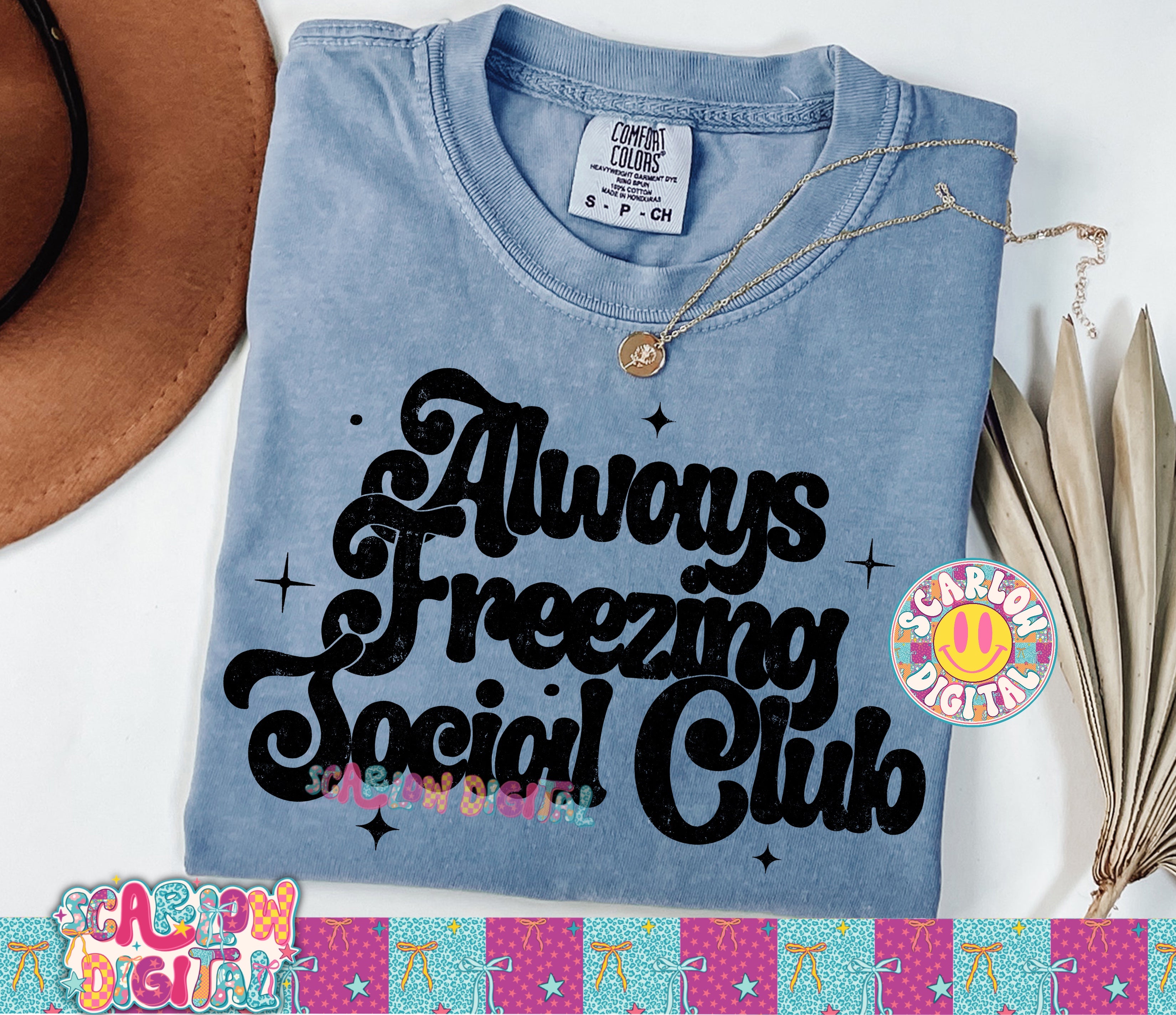 Always Freezing Social Club PNG Digital Design 2