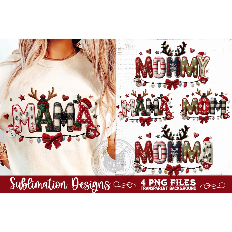 Christmas Momma Sublimation MOM, MOMMA, MOMMY, MAMA Designs