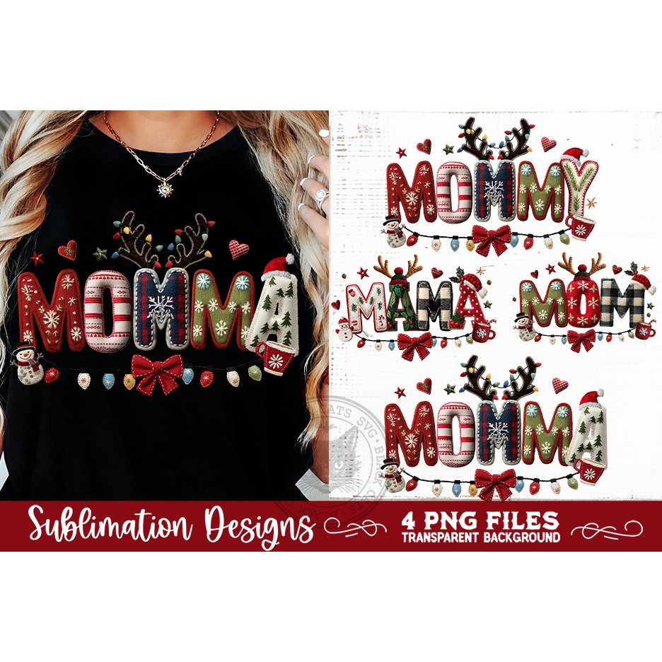 Christmas Momma Sublimation MOM, MOMMA, MOMMY, MAMA Designs 4