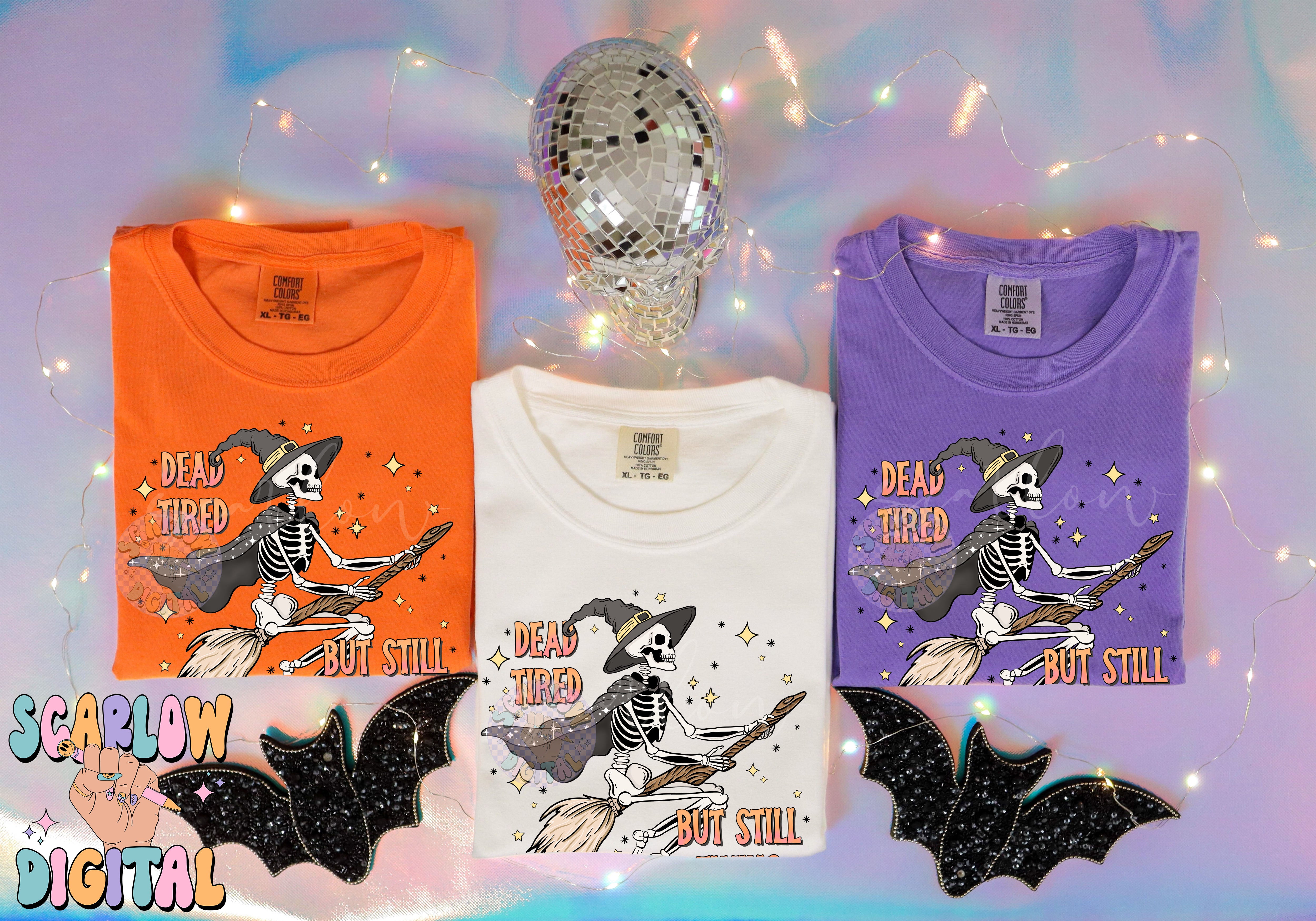 Dead Tired But Still Flying PNG Digital Design Download, Halloween png, skeleton png, funny png designs, adulting png, witchy png designs 2