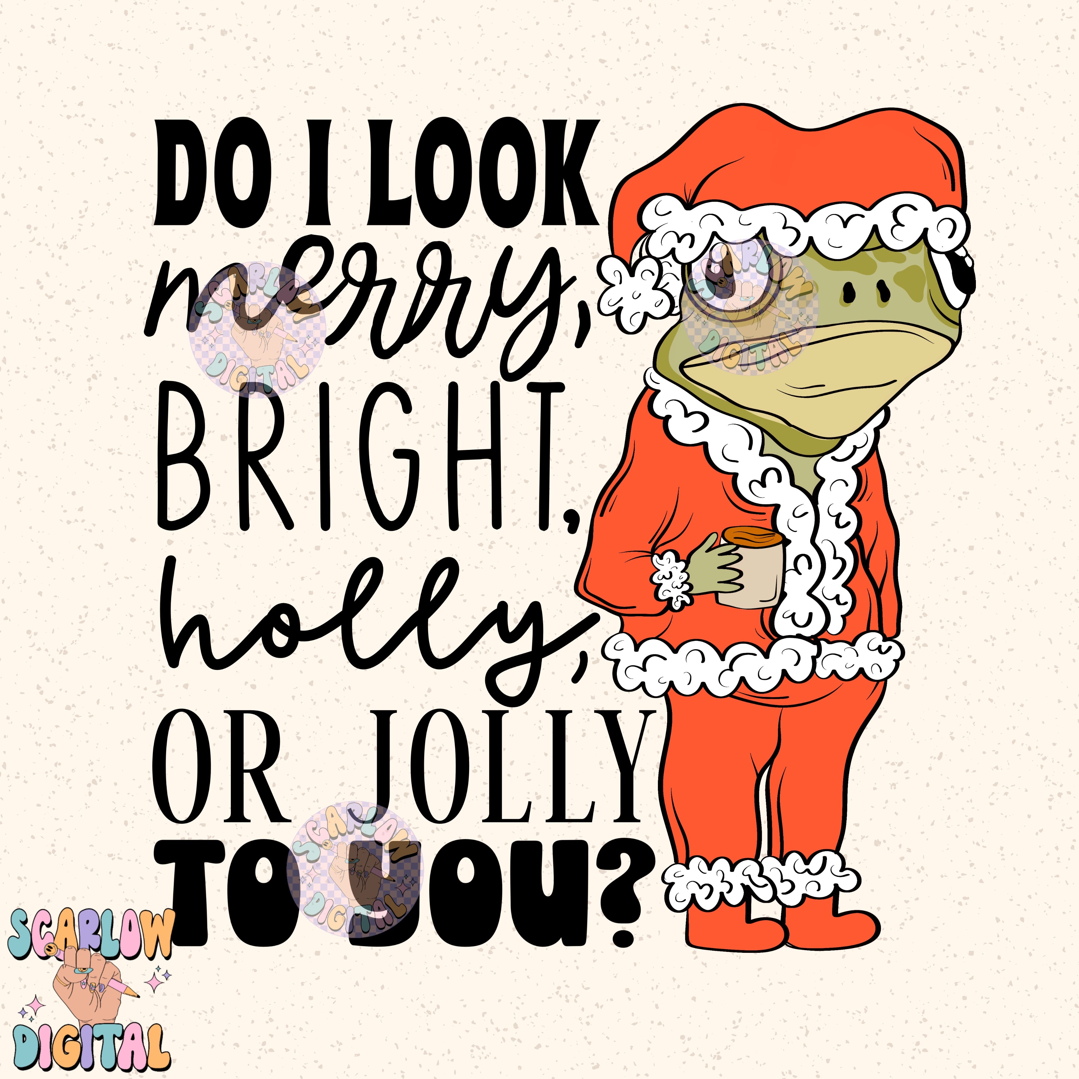 Do I look Merry to you PNG Digital Design