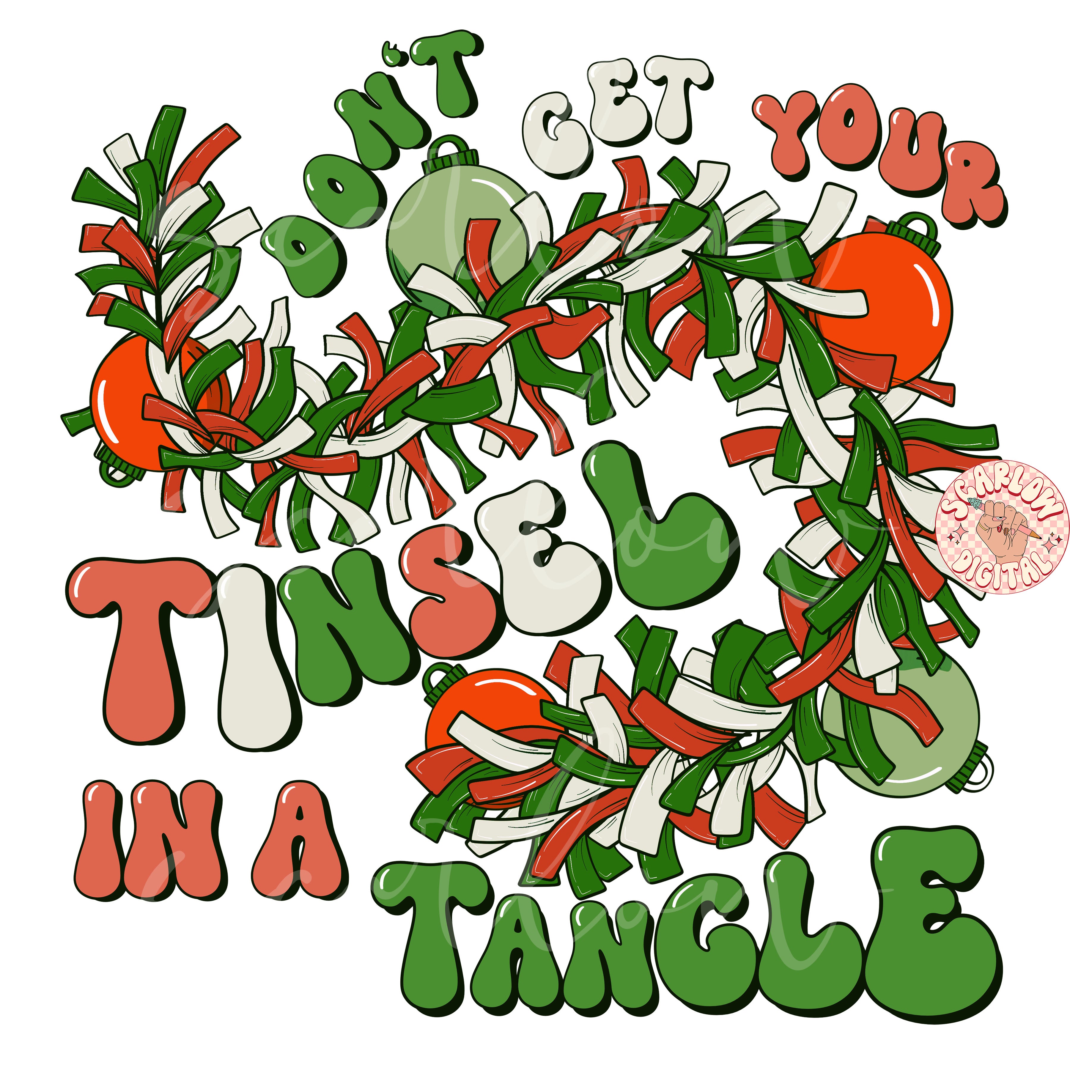 Don't Get Your Tinsel in a Tangle PNG-Christmas Sublimation Digital Design Download-christmas png designs, ornament png, funny christmas png