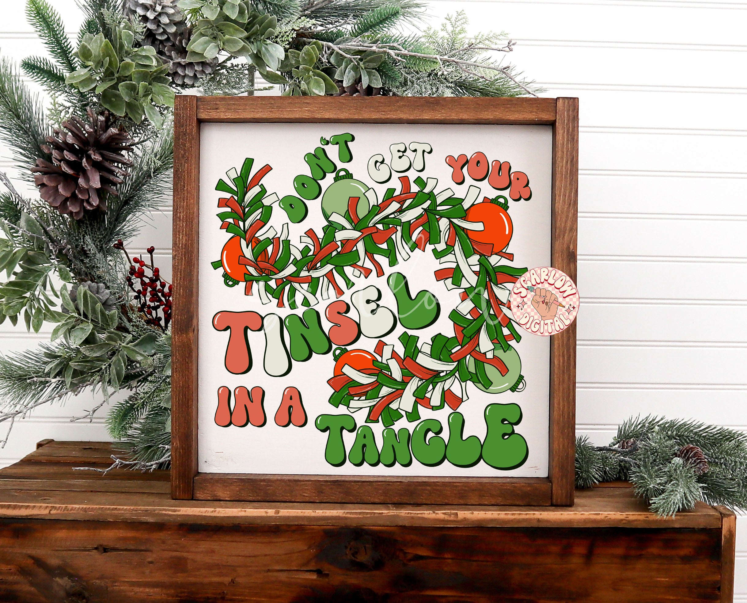 Don't Get Your Tinsel in a Tangle PNG-Christmas Sublimation Digital Design Download-christmas png designs, ornament png, funny christmas png 3
