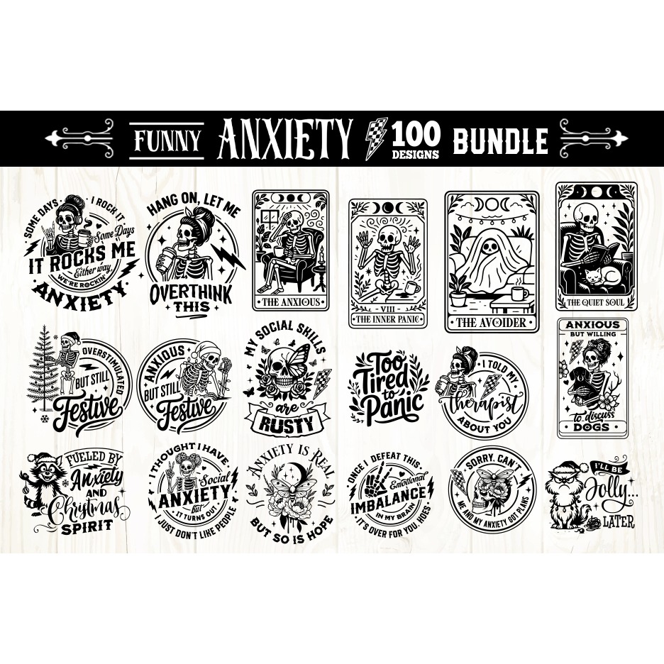 Funny Anxiety SVG Bundle, Anxiety Bundle100 designs 4