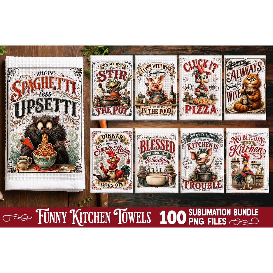 Funny Kitchen Towel Sublimation PNG Bundle 100 Designs 11
