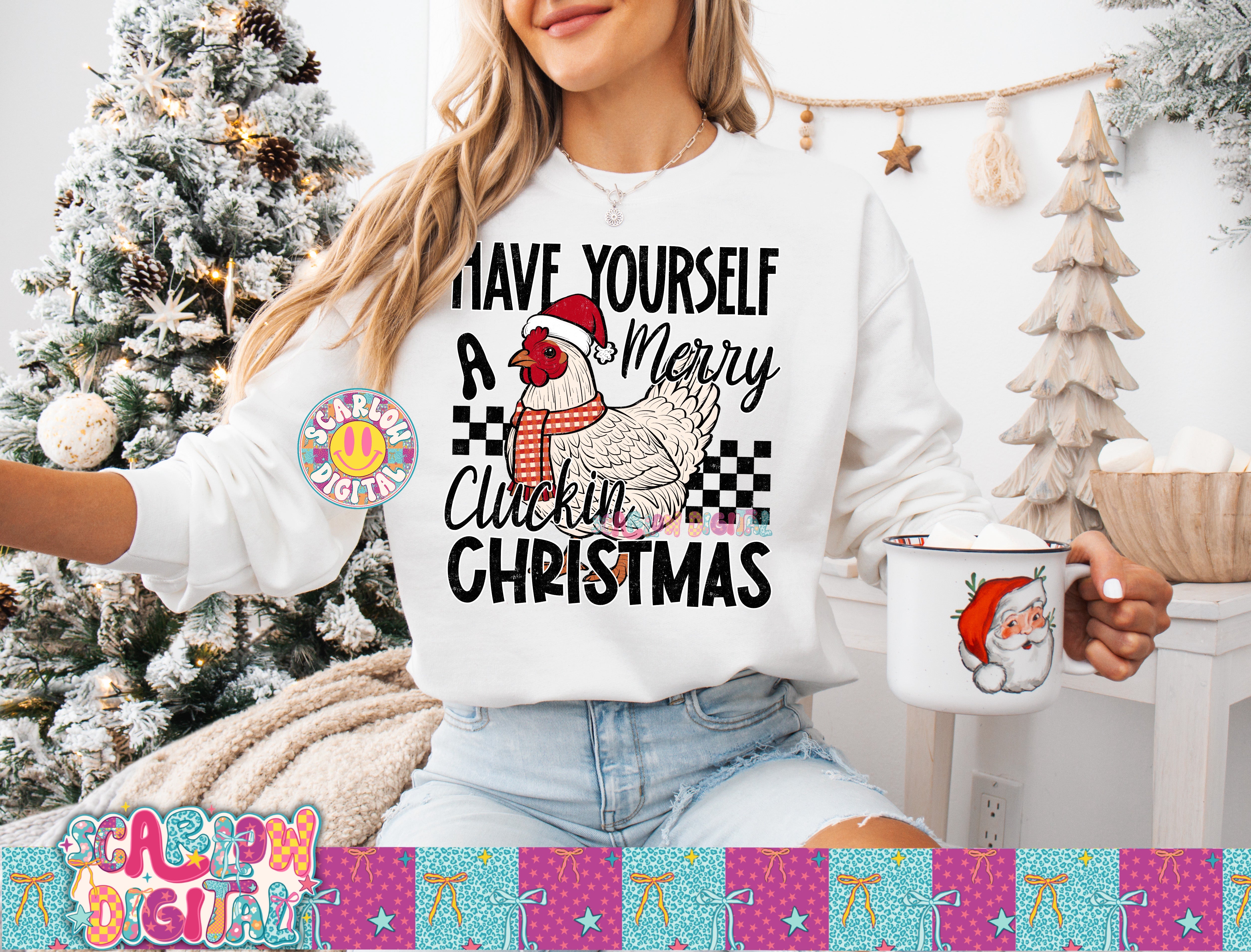 Have Yourself a Merry Cluckin Christmas PNG Digital Design 2