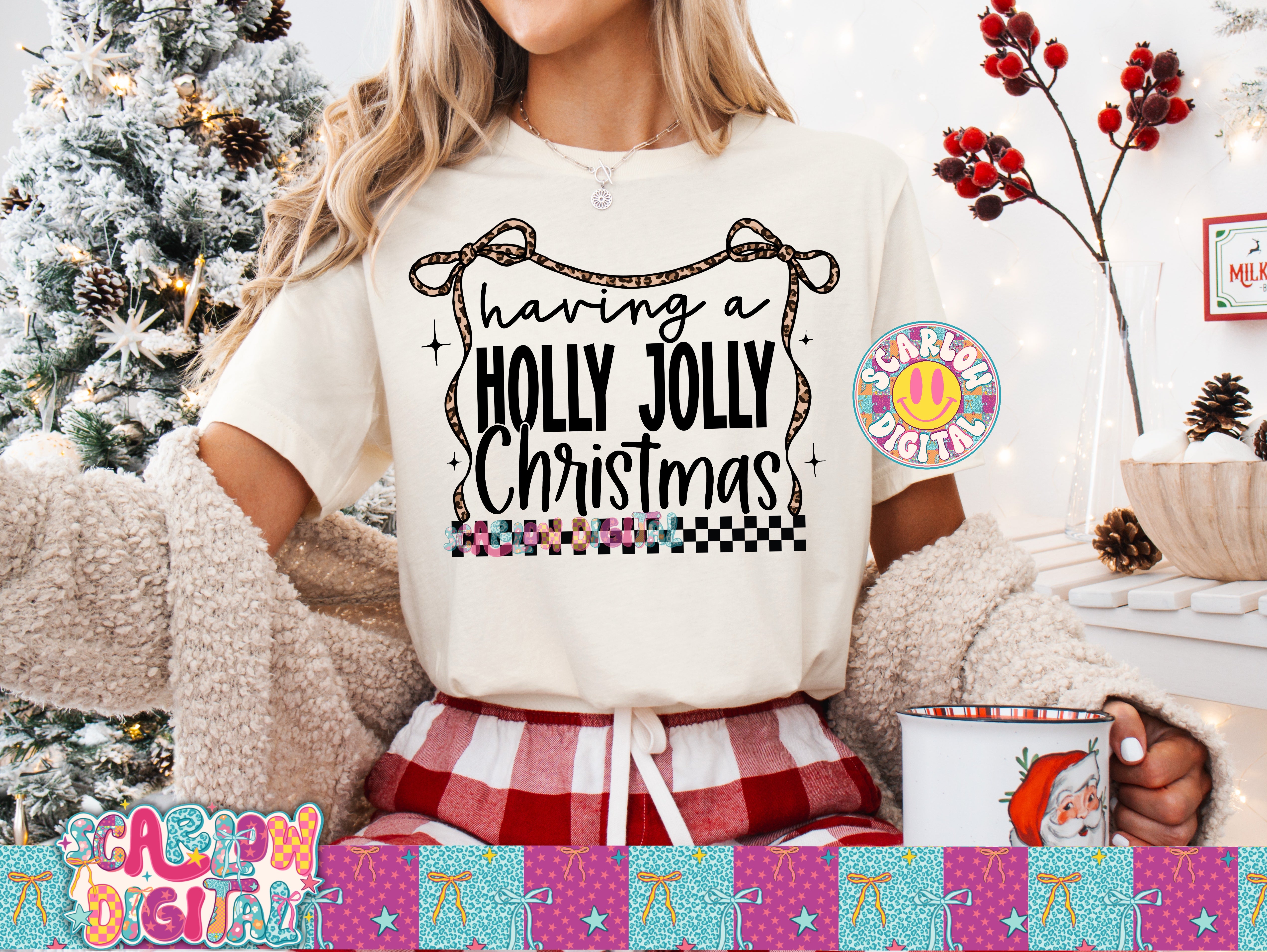 Havin a Holly Jolly Christmas PNG Digital Design 2