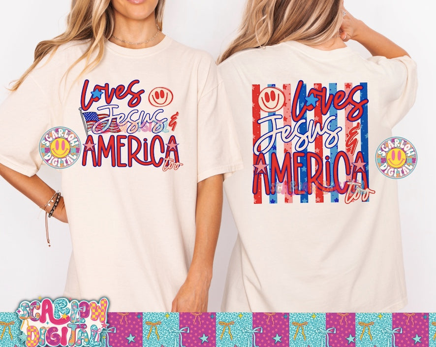 Loves Jesus & America Too July 4th Front and Back PNG Digital Design 2