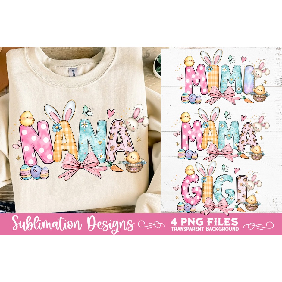 Mama Mimi Nana Gigi Easter 4 PNG Sublimation 9