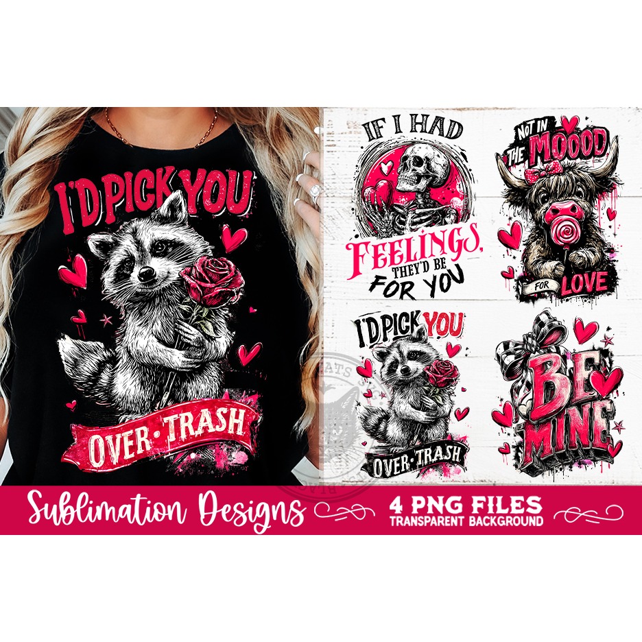 Sarcastic Valentine PNG Funny Sublimation 4 Designs (5) 6