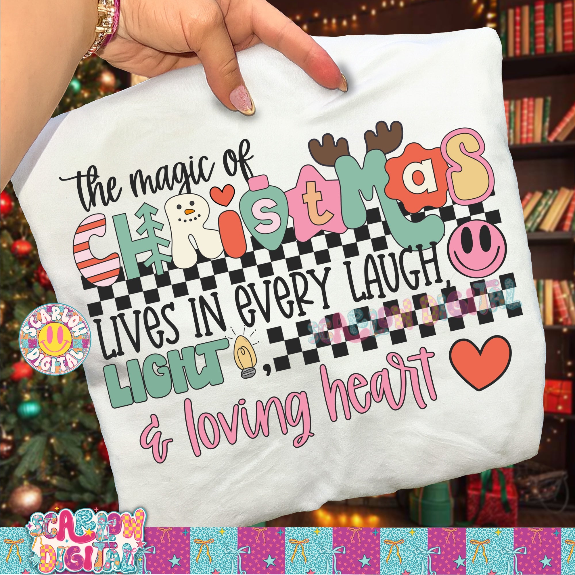 The Magic of Christmas Lives in Every Laugh & Every Loving Heart PNG Digital Design 2