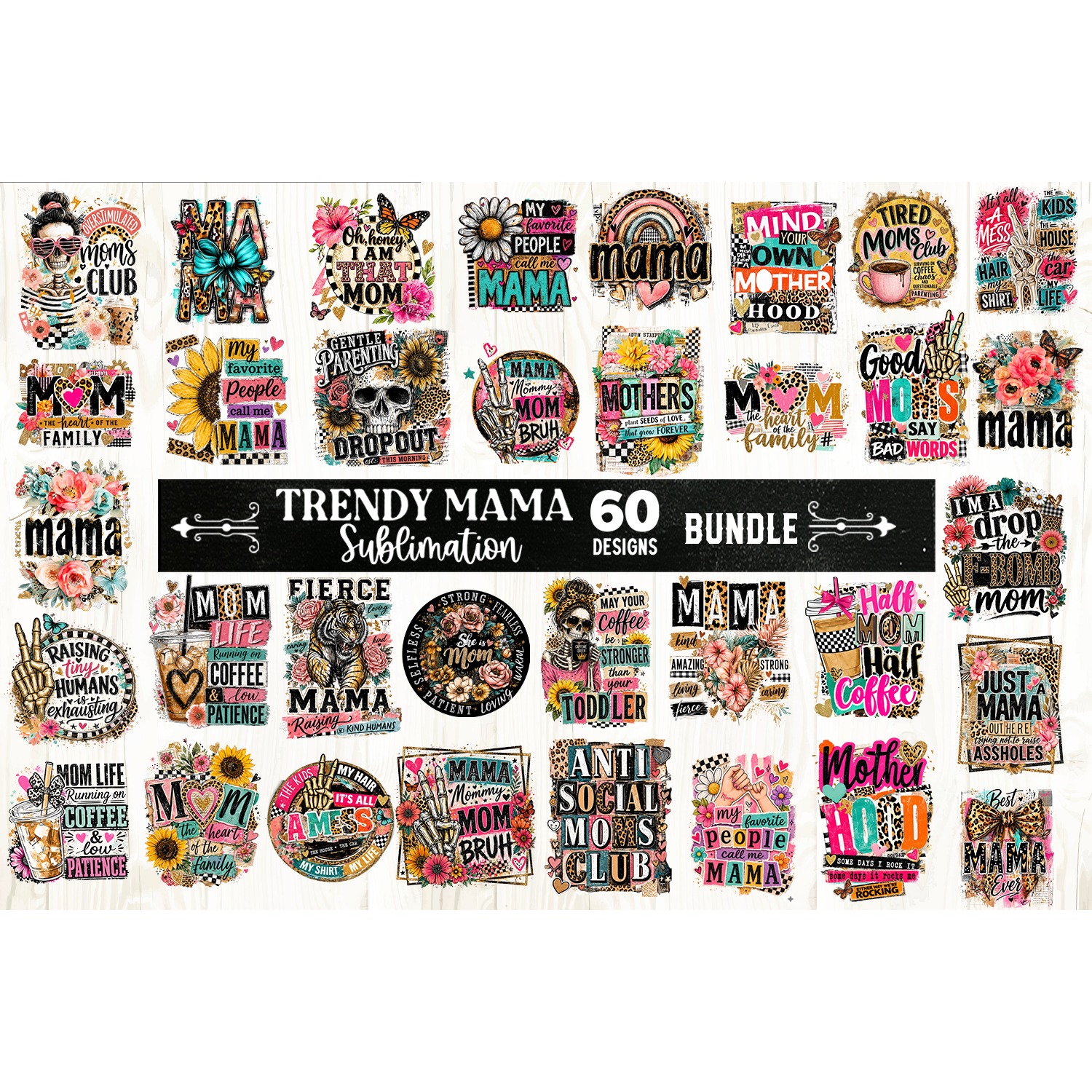Trendy Mama sublimation bundle 60 designs