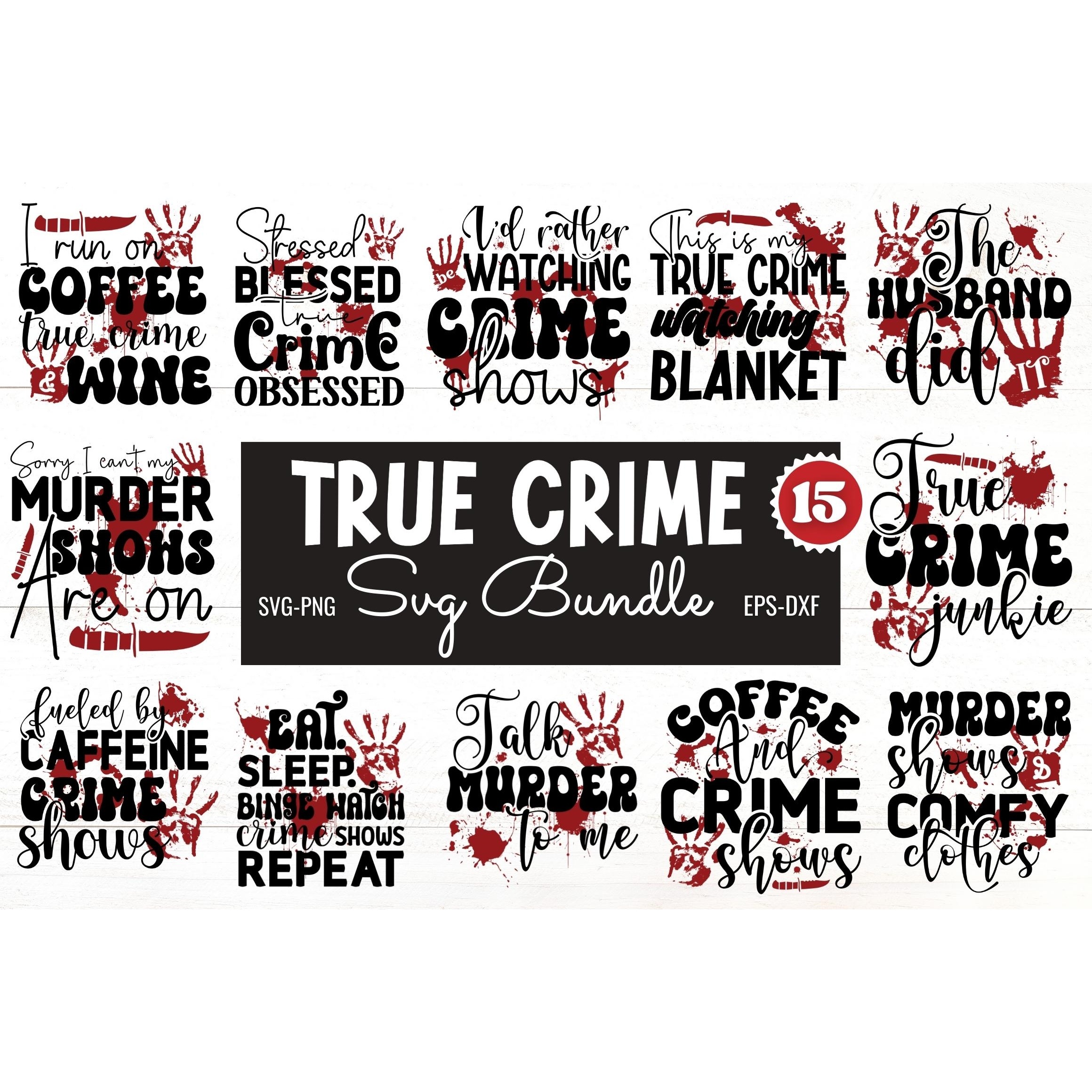 True Crime SVG Bundle