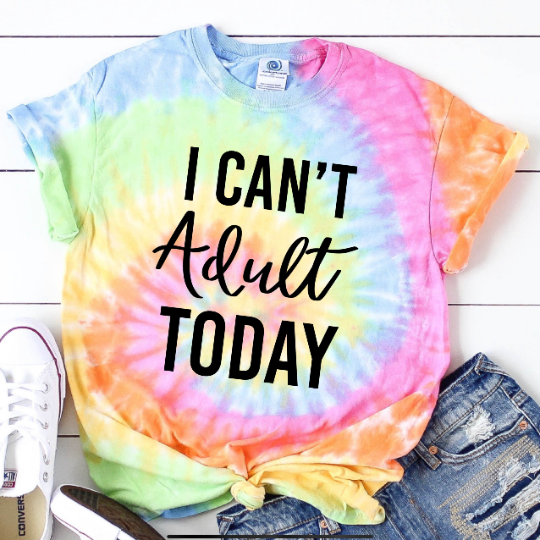 I Can’t Adult Today SVG