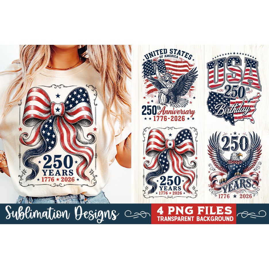 USA 250th Anniversary 4 PNG Sublimation, Patriotic 4th (3) 2