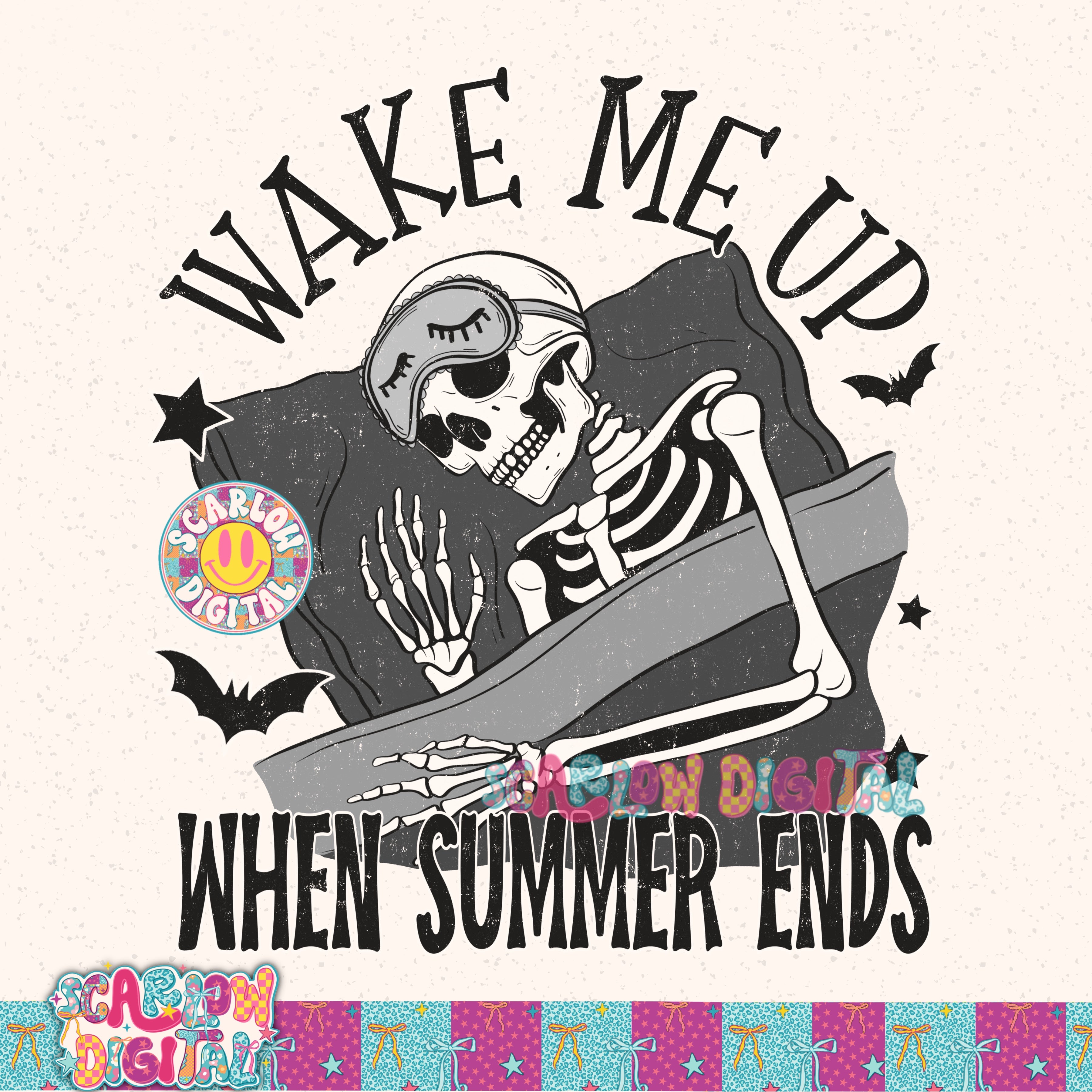 Wake Me Up When Summer Ends PNG Digital Design