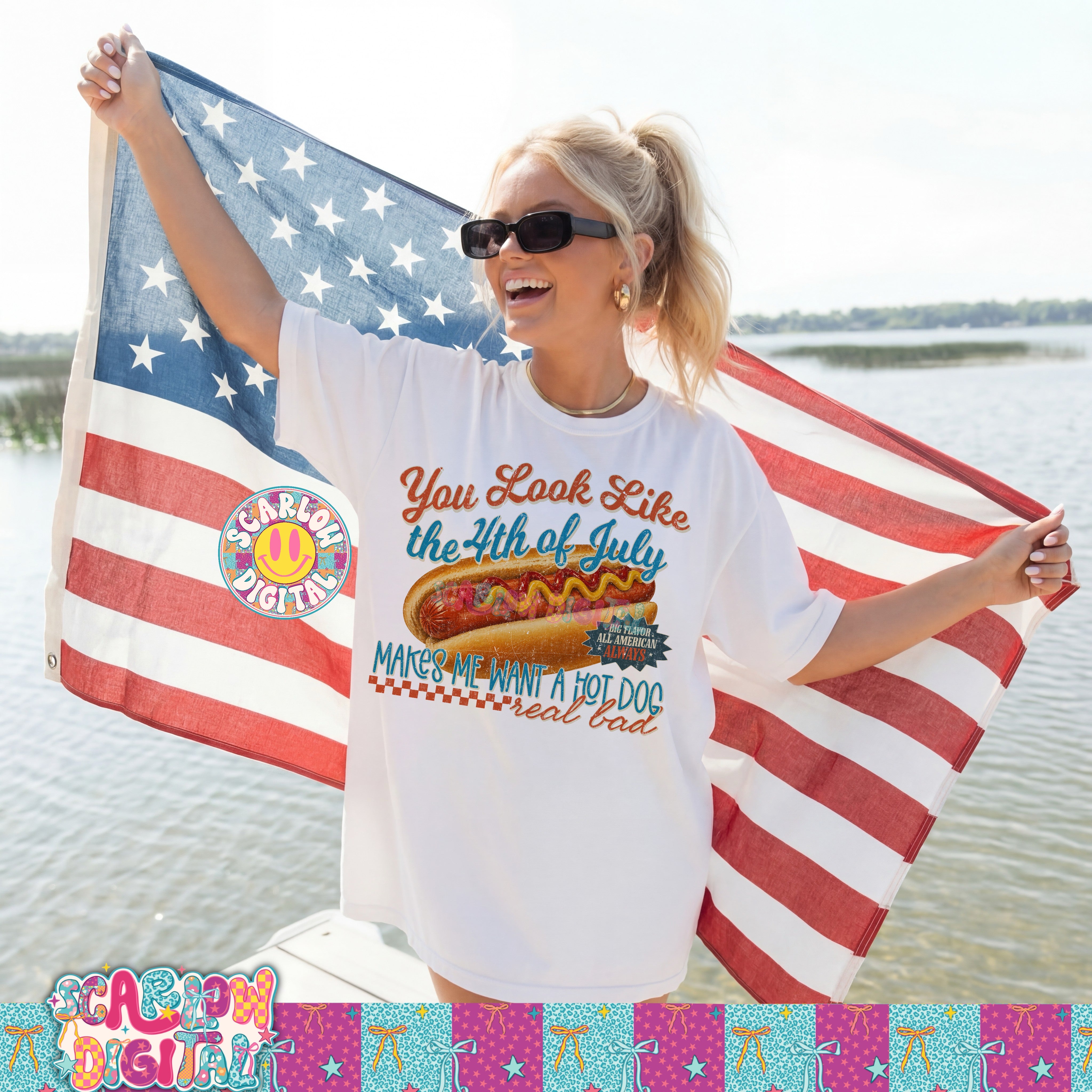 You Look Like the 4th of July Makes Me Want a Hot Dog Real Bad PNG Digital Design 3